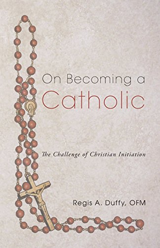 Beispielbild fr On Becoming a Catholic: The Challenge of Christian Initiation zum Verkauf von Windows Booksellers