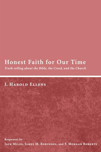 Beispielbild fr Honest Faith for Our Time: Truth-telling about the Bible, the Creed, and the Church zum Verkauf von Windows Booksellers