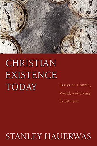 9781608997107: Christian Existence Today: Essays on Church, World, and Living in Between