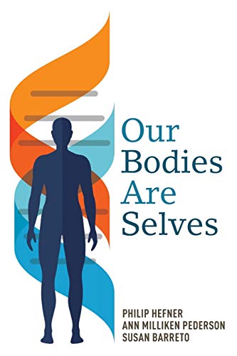 Stock image for Our Bodies Are Selves for sale by Goodwill