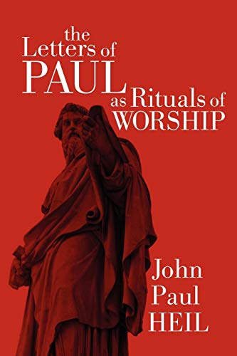 Beispielbild fr The Letters of Paul as Rituals of Worship: zum Verkauf von Wonder Book