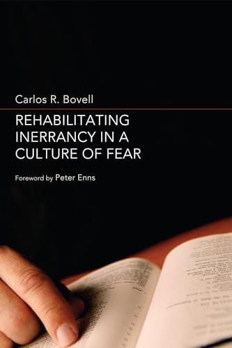 Imagen de archivo de Rehabilitating Inerrancy in a Culture of Fear a la venta por Chiron Media