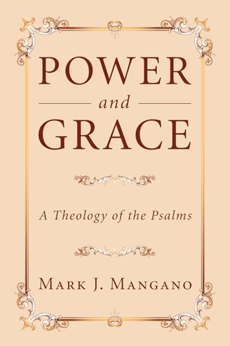

Power and Grace: A Theology of the Psalms [Soft Cover ]