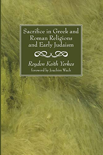 Stock image for Sacrifice in Greek and Roman Religions and Early Judaism for sale by Windows Booksellers