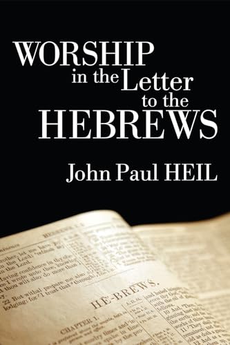 9781608999477: Worship in the Letter to the Hebrews