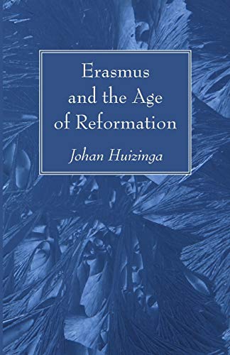 Beispielbild fr Erasmus and the Age of Reformation zum Verkauf von Chiron Media