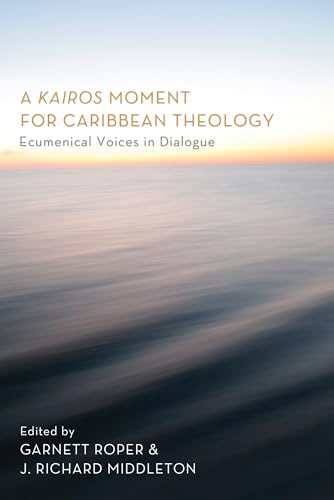 Stock image for A Kairos Moment for Caribbean Theology: Ecumenical Voices in Dialogue for sale by Chiron Media