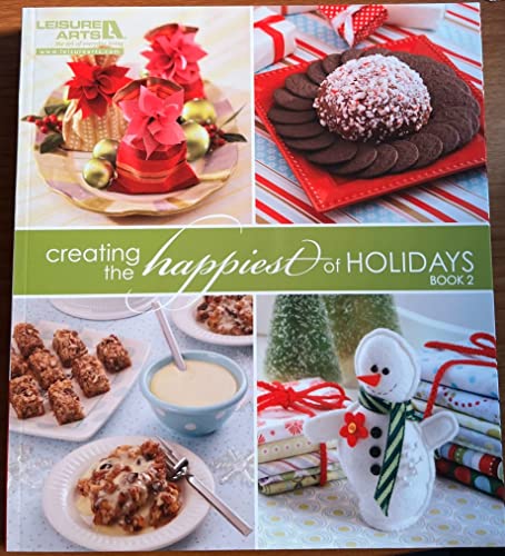 Stock image for Creating the Happiest of Holidays, Book 2 for sale by Better World Books: West
