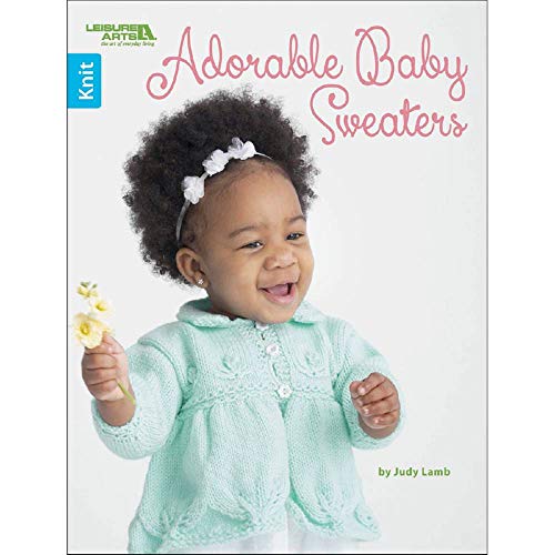 Imagen de archivo de Adorable Baby Sweaters | Leisure Arts (5737)) a la venta por Better World Books