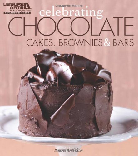 Stock image for Celebrating Chocolate: Cakes, Brownies, and Bars (Celebrating Cookbooks) for sale by Your Online Bookstore