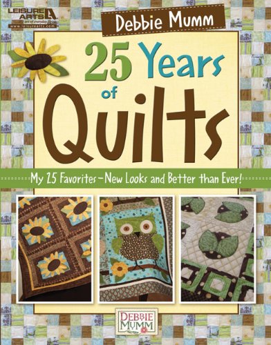 Beispielbild fr Debbie Mumm's 25 Years of Quilts zum Verkauf von Goodwill of Colorado