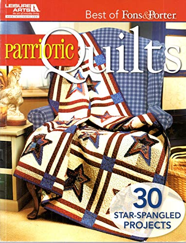 Beispielbild fr Patriotic Quilts (Best of Fons & Porter) zum Verkauf von BooksRun