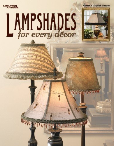 9781609003647: Lampshades for Every Decor