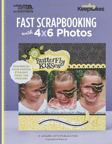 Imagen de archivo de Fast Scrapbooking with 4x6 Photos a la venta por SecondSale