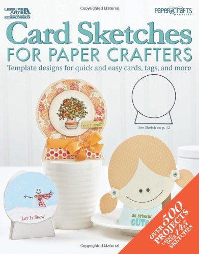 Stock image for Card Sketches for Paper Crafters for sale by SecondSale