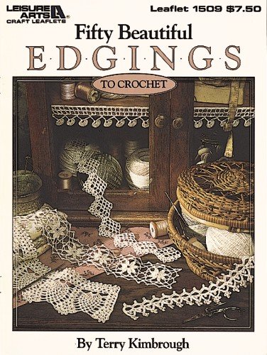 Fifty Beautiful Edgings: Crochet (9781609006785) by Kimbrough, Terry