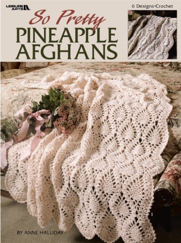 9781609009243: So Pretty Pineapple Afghans