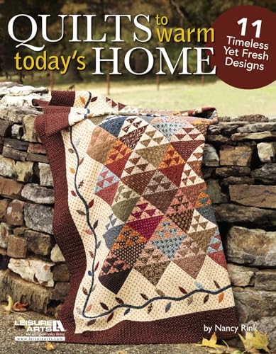 Quilts to Warm Today's Home