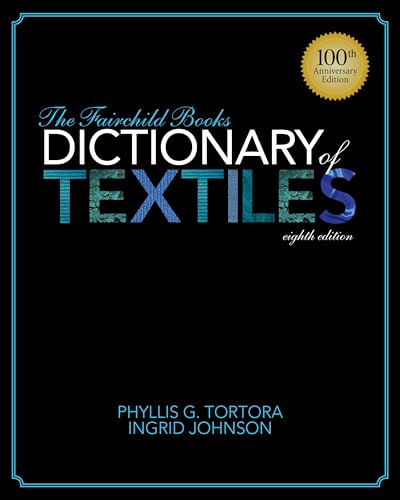 Stock image for The Fairchild Books Dictionary of Textiles for sale by SecondSale