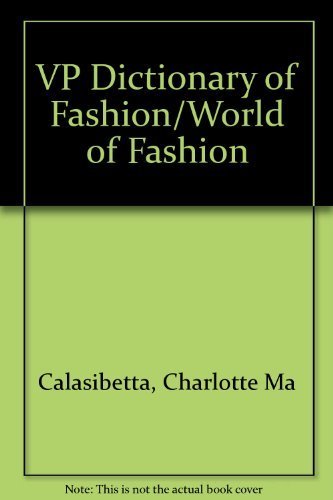 Stock image for VP Dictionary of Fashion/World of Fashion for sale by The Book Bin