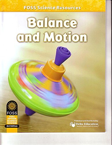 Stock image for FOSS SCIENCE RESOURCES: BALANCE AND MOTION PAPERBACK for sale by Wonder Book