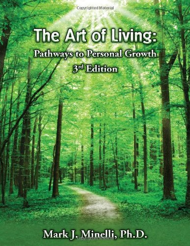 Imagen de archivo de The Art of Living: Pathways to Personal Growth-3rd Edition a la venta por SecondSale
