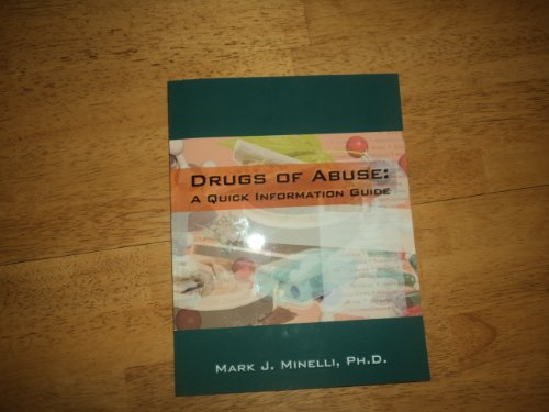 Stock image for Drugs of Abuse: A Quick Information Guide for sale by Books Unplugged