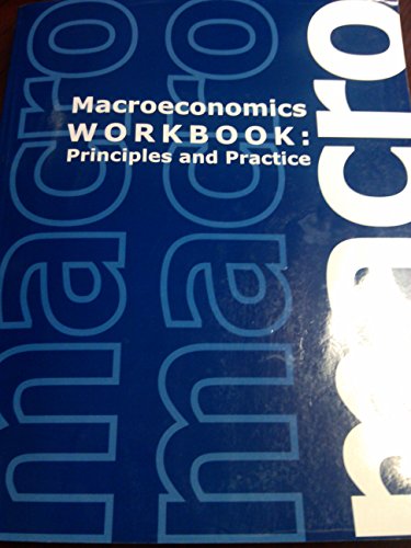 Beispielbild fr Macroeconomics Workbook: Principles and Practice zum Verkauf von Better World Books