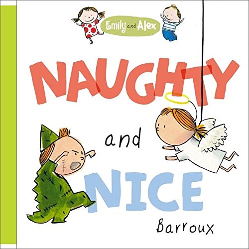 Beispielbild fr Emily and Alex: Naughty and Nice (Emily & Alex) zum Verkauf von AwesomeBooks