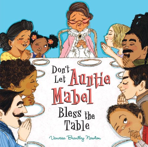 Beispielbild fr Don't Let Auntie Mabel Bless the Table zum Verkauf von Better World Books