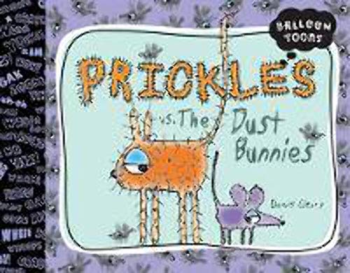 Beispielbild fr Prickles Vs the Dust Bunnies zum Verkauf von Blackwell's