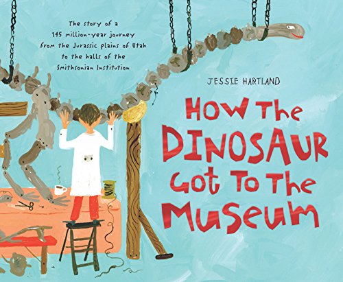 Imagen de archivo de How the Dinosaur Got to the Museum a la venta por Better World Books: West