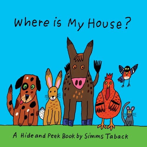 Where is My House? (9781609051143) by Taback, Simms