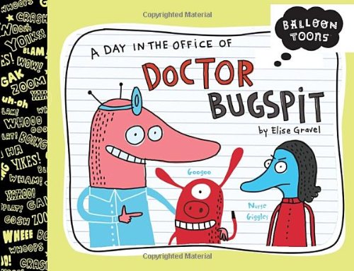 Beispielbild fr Balloon Toons : A Day in the Office of Doctor Bugspit zum Verkauf von Better World Books: West