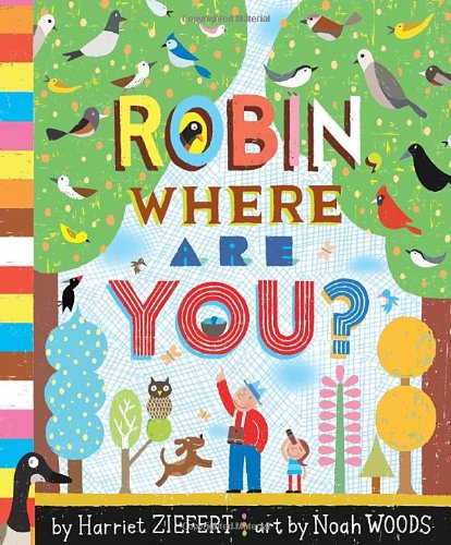 Robin, Where Are You? (9781609051921) by Ziefert, Harriet