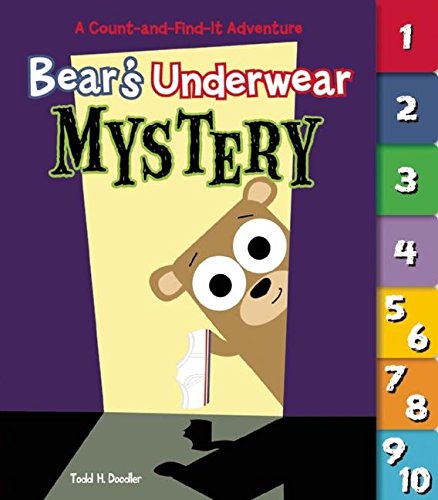 9781609052041: Bear's Underwear Mystery: A Count-and-Find-It Adventure: A Count-and-Find-it Adventure