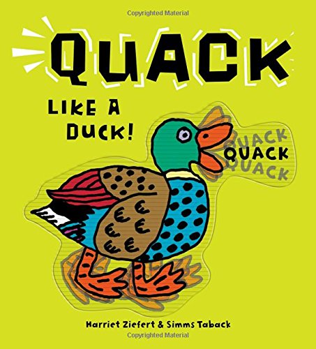 Beispielbild fr Quack Like a Duck! zum Verkauf von Better World Books
