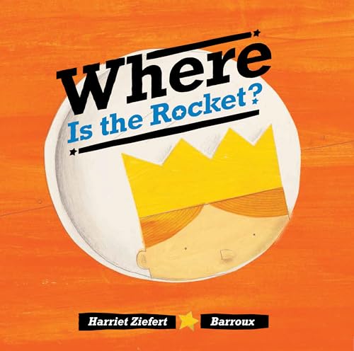Imagen de archivo de Where Is the Rocket? a la venta por Better World Books