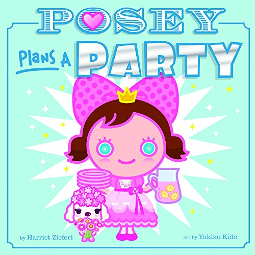 9781609053680: Posey Plans a Party