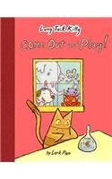 Stock image for Long Tail Kitty: Come Out and Play for sale by ThriftBooks-Atlanta