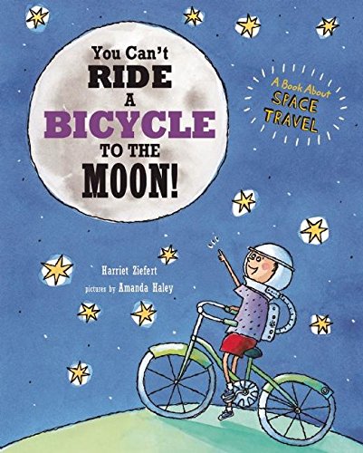 Imagen de archivo de You Can't Ride a Bicycle to the Moon a la venta por Gulf Coast Books
