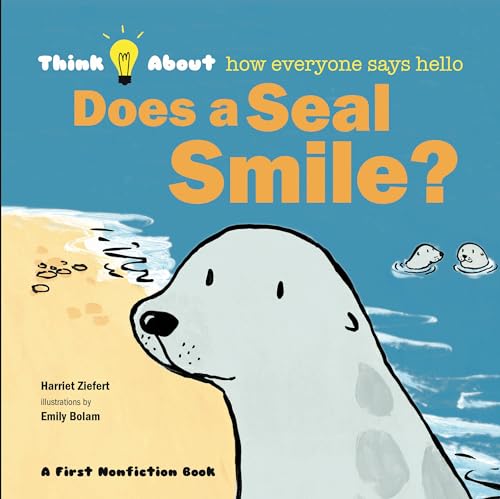Imagen de archivo de Does a Seal Smile? (Think About.) a la venta por SecondSale