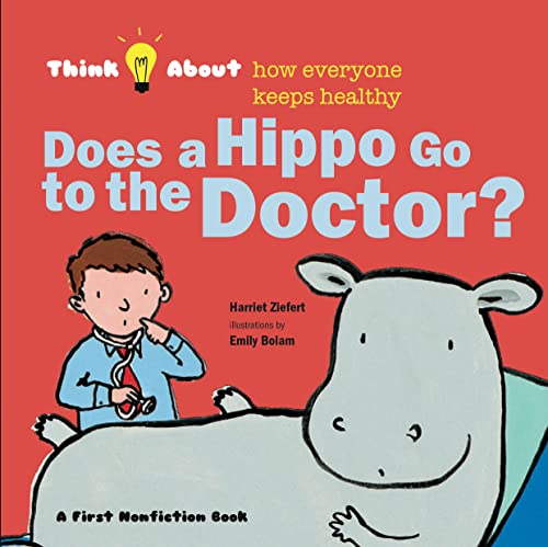 Beispielbild fr Does a Hippo Go to the Doctor? zum Verkauf von Better World Books: West