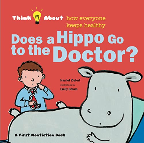 Stock image for Does a Hippo Go to the Doctor? for sale by Better World Books: West
