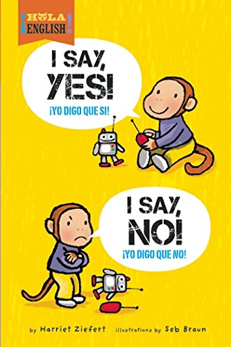 Imagen de archivo de I Say Yes! I Say No! a la venta por Better World Books