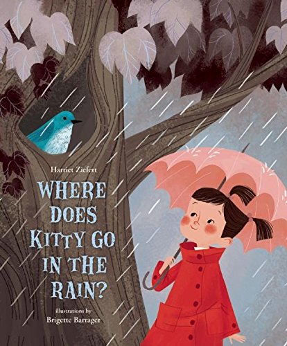 Stock image for Where Does Kitty Go in the Rain? for sale by Goodwill of Colorado