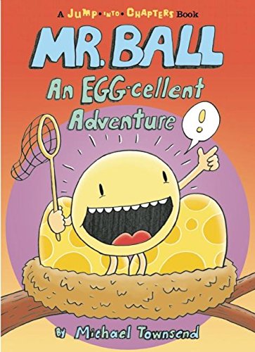 Beispielbild fr Mr. Ball : An Egg-Cellent Adventure zum Verkauf von Better World Books