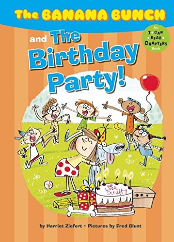 Imagen de archivo de The Banana Bunch and the Birthday Party! (I Can Read Chapters) a la venta por SecondSale