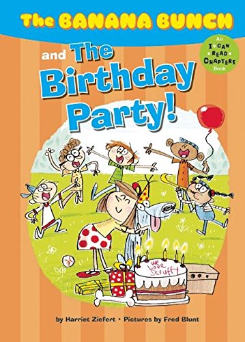 Stock image for The Banana Bunch and the Birthday Party! (I Can Read Chapters) for sale by SecondSale
