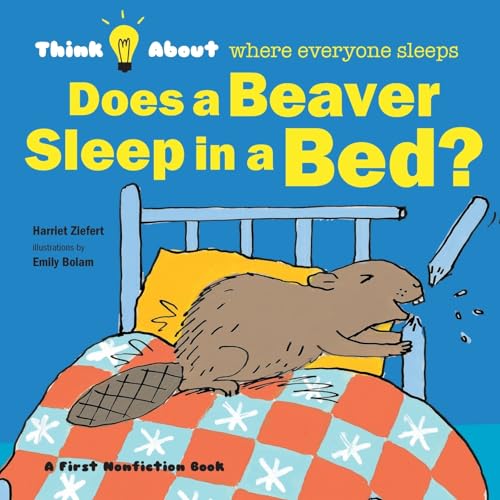 Beispielbild fr Does a Beaver Sleep in a Bed? zum Verkauf von PBShop.store US